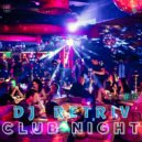 DJ Retriv - Club Night #6 ()