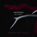 Faithless - We Come One