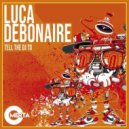 Luca Debonaire - Tell The DJ To