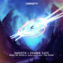 Smooth, Zombie Cats - No More