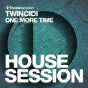 Twincidi - One More Time