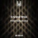 Crystal Wax - Mind Selections