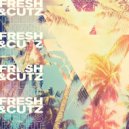 Fresh & Cutz - Feels Right