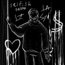 SELFISH - Капли ()