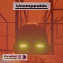 Axxolotl & FixMyBrain - Unstoppable