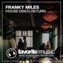 Franky Miles - House Disco Return