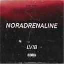 LVIB - Noradrenaline (prod. by DnXte)