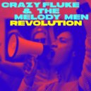 Crazy Fluke & The Melody Men - Revolution