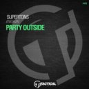 Supertons - Party Outside