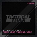 Coqui Selection - Move Your Fucking Body