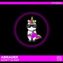 Abradek - Don\'t Sleep (Original Mix)
