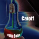 Catoff - China bomb