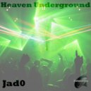 Jad0 - Heaven Underground