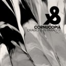 Cornucopia - Dragons in Paradise