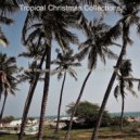 Tropical Christmas Collections - (Jingle Bells) Tropical Christmas