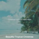 Beautiful Tropical Christmas - (The First Nowell) Tropical Christmas ()