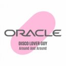 Disco Lover Guy - Around & Around