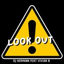 DJ Hermann Ft. Vivian B - Look Out