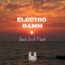 ELECTRO BAMM - Back In A Flash