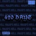 MaxFS & HELL - 420 DAYS