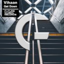 VIHAAN - Get Down (Radio Edit)