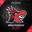 Wraithdropz - Alive
