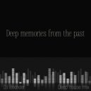 DJ Briander - Deep memories from the past