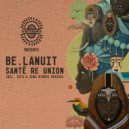 Be.Lanuit - Sante Re Union