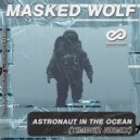 Masked Wolf - Astronaut In The Ocean