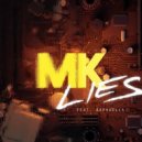 MK Ft. Raphaella - Lies