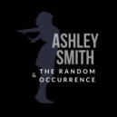 Ashley Smith & The Random Occurrence - Les Mots