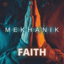 MEKHANIK - Faith