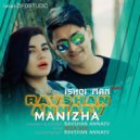 Ravshan Annaev & Manizha - Ishqi man (feat. Manizha)