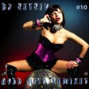 DJ Retriv - Gold Hits Remixes #10 ()