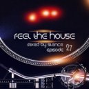 djSilencE - Feel The House - 27!!!