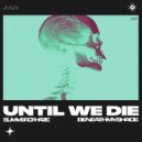 Summer Of Haze feat. Beneath My Shade - Until We Die