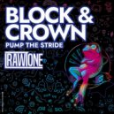 Block & Crown - Pump The Stride