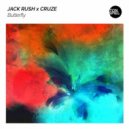 Jack Rush x Cruze - Butterfly