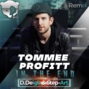 Tommee Profitt - In The End (D.Deigh & Step-Art Radio Remix)