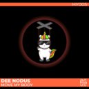Dee Nodus - Move My Body