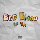 lil yaho - Bad Blood