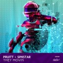 Sinistar & PRUITT - They Movin