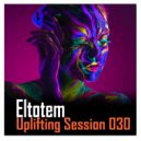 Eltotem - Uplifting Session 030