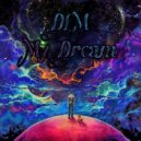 Dem - My Dream (Original Mix)