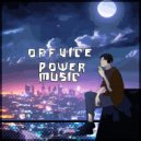 OFFVICE - Power music (Original mix)