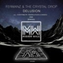 Fermanz & The Crystal Drop - Delusion