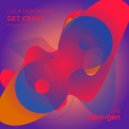 Luca Debonaire - Get Crazy