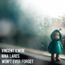 Vincent Kwok & Nina Lares - Won't Ever Forget