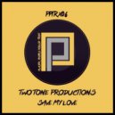 Two Tone Productions - Save My Love