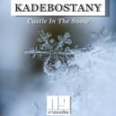 Kadebostany - Castle In The Snow